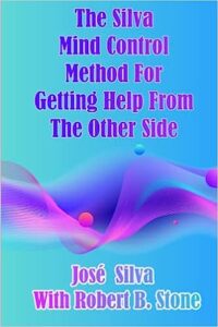 The Silva Mind Control Method By Jose Silva